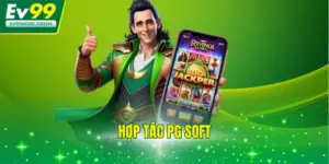 Hợp Tác PG Soft - Bước Ngoặt Đỉnh Cao Cho Slot Game EV99